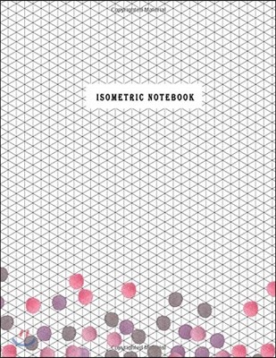 Isometric Notebook: 1/4 Inch Equilateral Triangle Engineering Paper Notebook Journals Composition Technology 3D Designs Such as Architecture or Landscaping and Planning Technical Drawing Blank Theme 