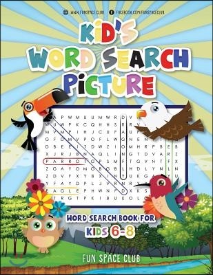 Kid's Word Search Picture: Word Search Book For Kids 6-8