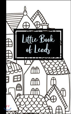 Little Book of Leads: Tracker and Organizer for Real Estate Agents