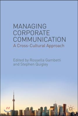 Managing Corporate Communication: A Cross-Cultural Approach