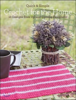 Quick & Simple Crochet for Your Home