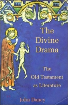 The Divine Drama: The Old Testament as Literature