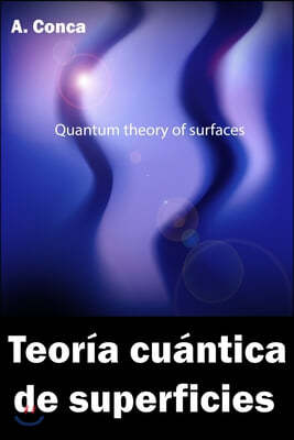Teoria cuantica de superficies: Quantum theory of surfaces