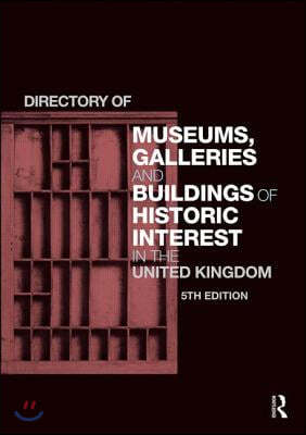 Directory of Museums, Galleries and Buildings of Historic Interest in the United Kingdom