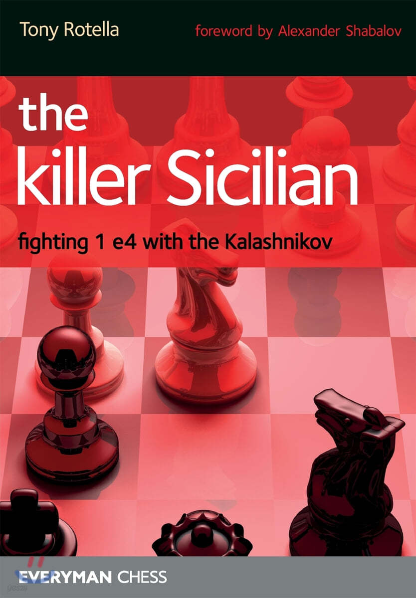 The Killer Sicilian: Fighting 1e4 with the Kalashnikov