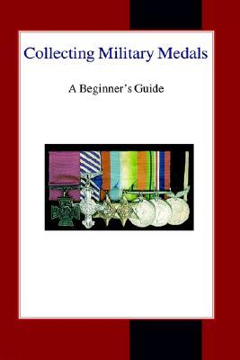 Collecting Military Medals: A Beginner's Guide