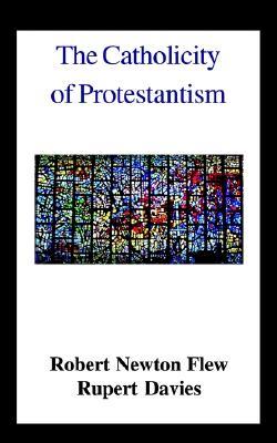 The Catholicity of Protestantism