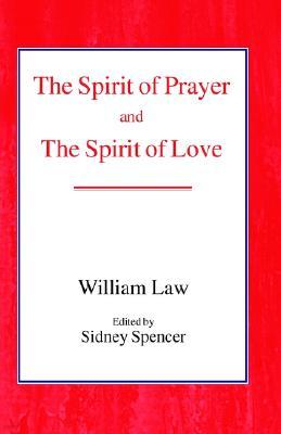 The Spirit of Prayer and the Spirit of Love