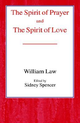 The Spirit of Prayer and the Spirit of Love