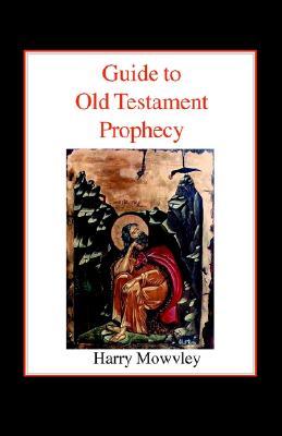 Guide to Old Testament Prophecy