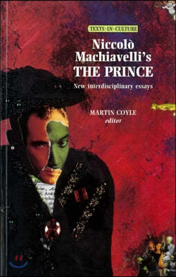 Niccolo Machiavelli's the Prince