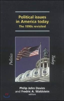 Political Issues in America Today: The 1990s Revisited