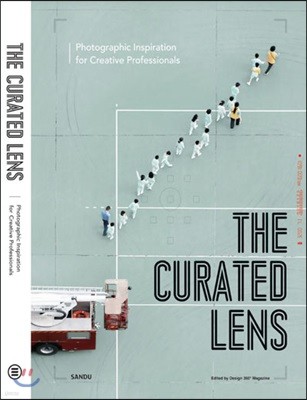 The Curated Lens : Photographic Inspiration for Creative Professionals