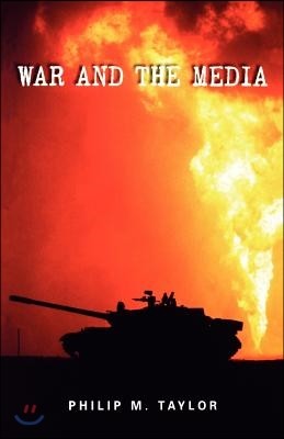 War and the Media: Propaganda and Persuasion in the Gulf War