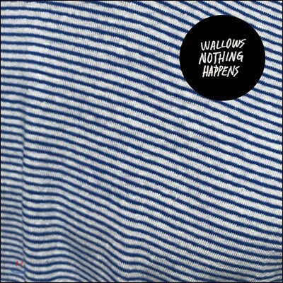Wallows — Nothing Happens 앨범 커버