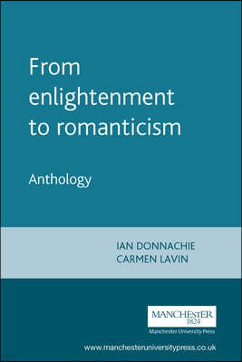 From Enlightenment to Romanticism: Anthology I