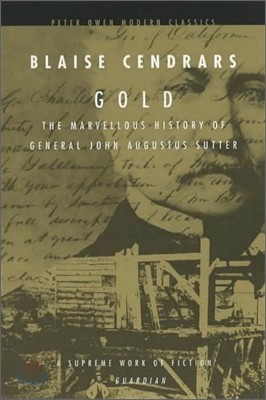 Gold: The Marvellous History of General John Augustus Sutter