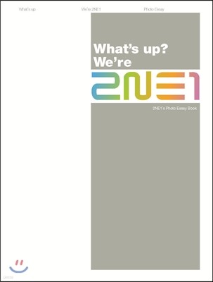 What’s up? We’re 2NE1