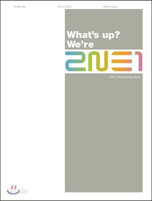 What’s up? We’re 2NE1