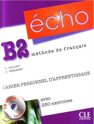 Echo B2. Cahier personnel d'apprentissage (+CD, Corriges)
