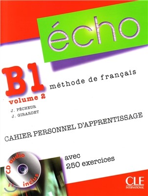 Echo B1 Volume2. Cahier personnel d'apprentissage (+CD, Corriges)