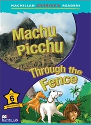 Macmillan Children's Readers Level 6 : Machu Picchu