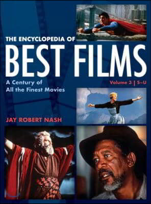 The Encyclopedia of Best Films: A Century of All the Finest Movies, S-U