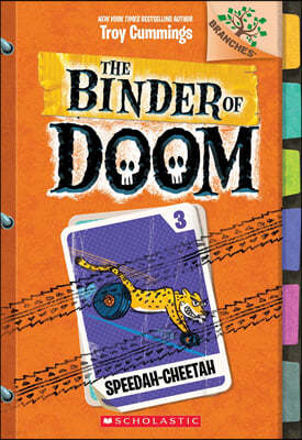 Speedah-Cheetah: A Branches Book (the Binder of Doom #3): Volume 3