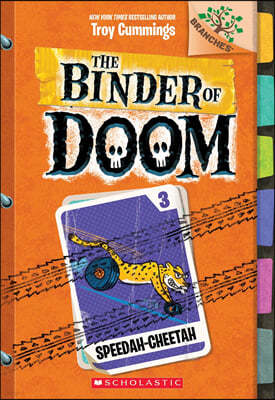 The Binder of Doom #3: Speedah-Cheetah (A Branches Book)