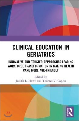 Clinical Education in Geriatrics