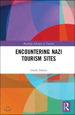 Encountering Nazi Tourism Sites