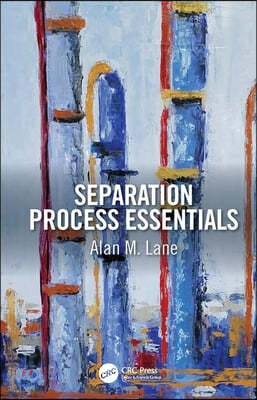 Separation Process Essentials