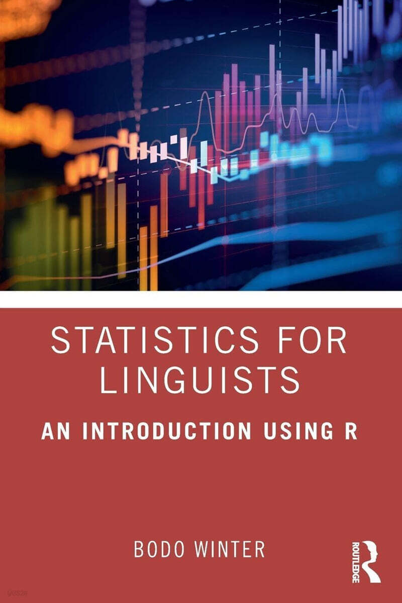 Statistics for Linguists: An Introduction Using R