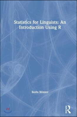 Statistics for Linguists: An Introduction Using R