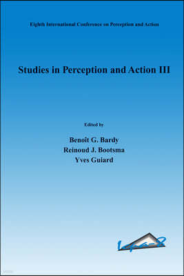 Studies in Perception and Action III