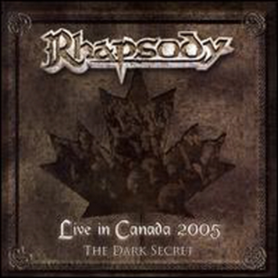 Rhapsody - Live in Canada 2005: The Dark Secret (CD+DVD)