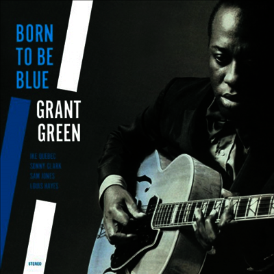 Grant Green — Born To Be Blue (Remastered) 앨범 커버