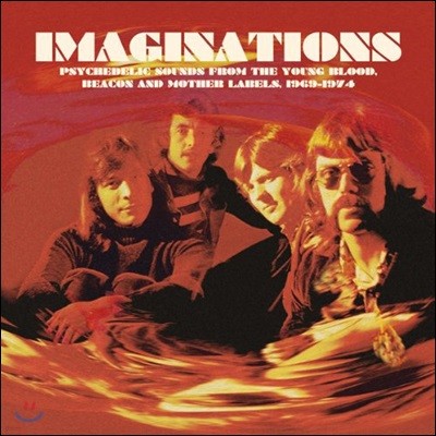 1969-1974 Ű    (Imaginations: Psychedelic Sounds from the Young Blood, Beacon & Mother Labels 1969-1974)