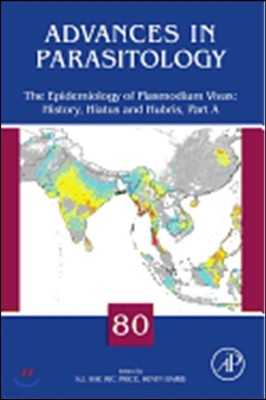 The Epidemiology of Plasmodium Vivax: History, Hiatus and Hubris