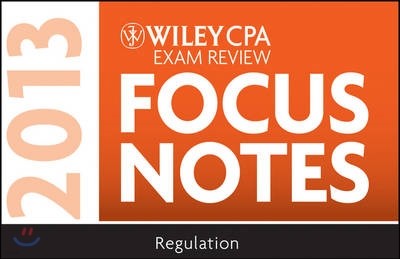 Wiley CPA Exam Review Focus Notes, 2013