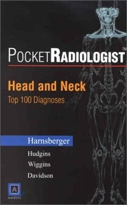 Pocketradiologist : Head and Neck : Top 100 Diagnoses