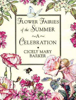 Flower Fairies of the Summer: A Celebration