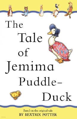 Tale of Jemima Puddle-Duck, the (Adapted from the Original): Adapted from the Original