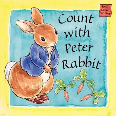 Count with Peter Rabbit: A Peter Rabbit Seedlings Book