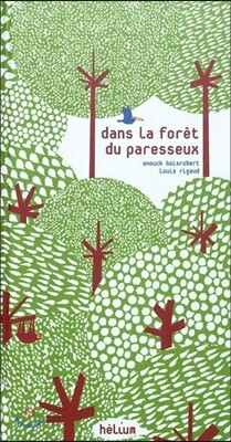 Dans la foret du paresseux