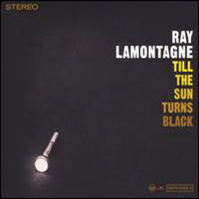 Ray Lamontagne - Till the Sun Turns Black (CD)