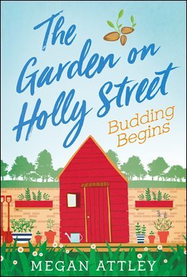 The Garden on Holly Street Part Two