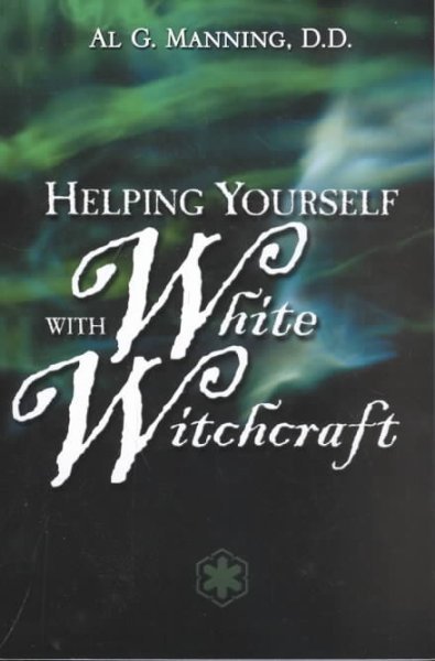 Helping Yourself with White Witchcraft