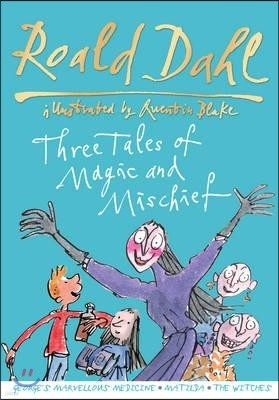 Roald Dahl: Three Tales of Magic and Mischief