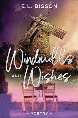 Windmills and Wishes